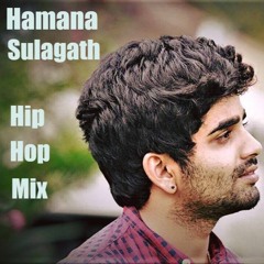 Hamana Sulagath - Shahil Himansa (Hip Hop Mix) Deej Dileeka