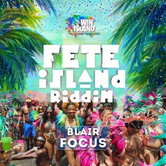 Blair - Focus (Fete Island Riddim) [2018 Soca] [HD]