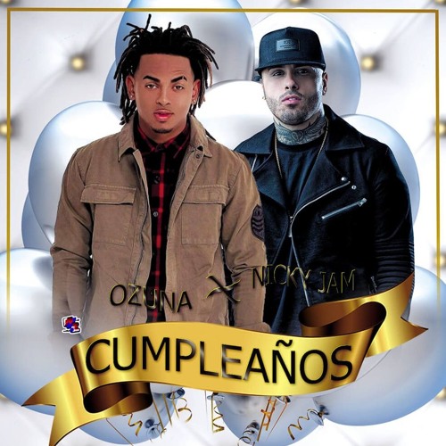 Ozuna Ft. Nicky Jam - Cumpleanos (by. DJ RaperFlow)(2018)