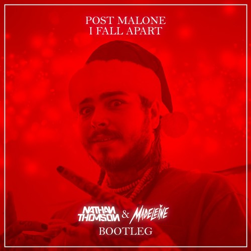 Post Malone - I Fall Apart (Nathan Thomson & MADELEINE) *Click Buy For FREE DOWNLOAD*