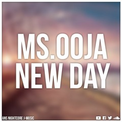 Nightcore - [New Day] MS.OOJA