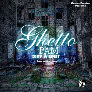 Ghetto Pa'm - Didy X Linet