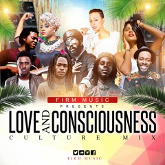 FIRM MUSIC- LOVE AND CONSCIOUSNESS MIX