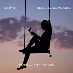Silwai - Ulekum Ke Mle Medengei (Produced By Sonny)