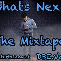Vonto -Whats Next The Mixtape (DBE DatBagEntertainment)