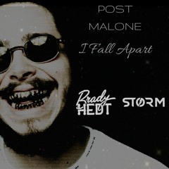 Post Malone - I Fall Apart (Brady Hedt X STORM Remix)FREE DOWNLOAD