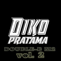 (D_P) PARADISE 2K18 [ Diko Pratama_мʊɖ☜★☞ ][ DBM2 VOL. 2 ]