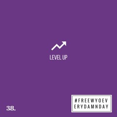 Level Up (Prod. Freewyo)