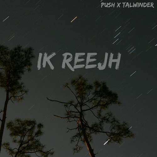 Prabh Gill - Ek Reejh Reprise [ Push x Talwinder ]