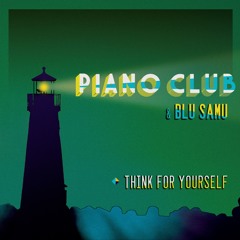 Think For Yourself (Feat. Blu Samu)