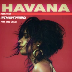 Havana (feat. Jade Novah ) FDM COVER