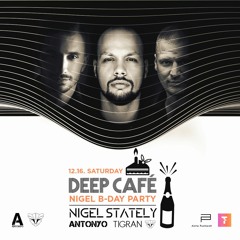 Deep Café Nigel B-Day Party LIVE (2017.12.16)