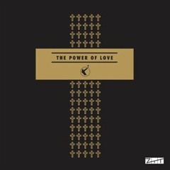 The Power of Love