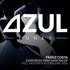Franz Costa - Everybody Keep Dancing (Original Mix)
