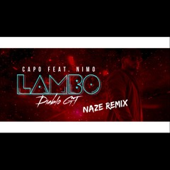 Capo feat. Nimo - Lambo Diablo GT (Naze Remix) Melbourne Shuffle House
