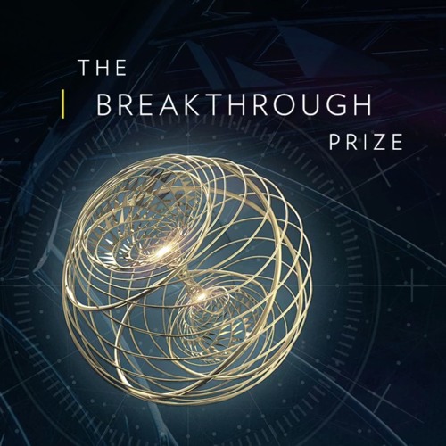 Stream Bamboo Mustard | Listen to 2018 Breakthrough Prizes in Life Sciences,  Fundamental Physics and Mathematics playlist online for free on SoundCloud