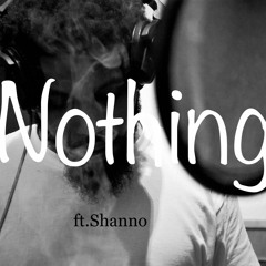Nothing - Shanno