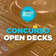 Concurso Open Decks Wipeout NYE