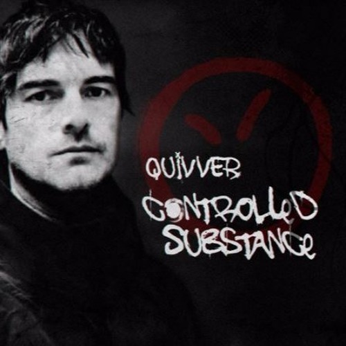 Quivver - Controlled Substance 032