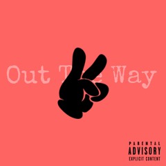 O.D. - Out The Way(Pr. By IAmTash)