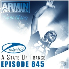 Armin van Buuren - A State Of Trance 845 [Top 50 of 2017]