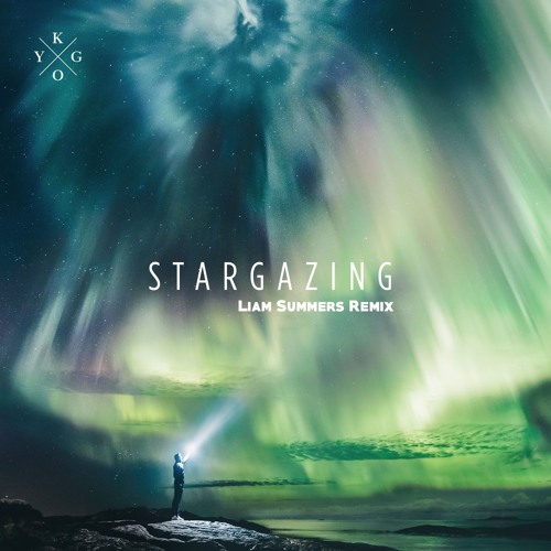 Kygo - Stargazing (Liam Summers Remix)
