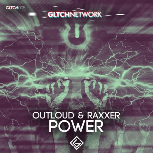 Outloud & RAXXER - Power (OUT NOW!)