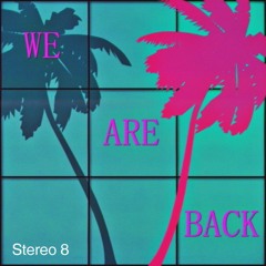 We Are Back