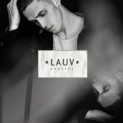 Lauv - Breathe