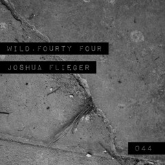 Wild.Forty Four |044| Joshua Flieger
