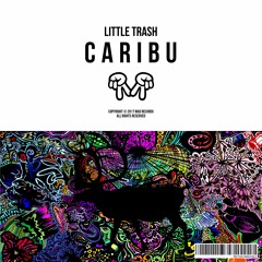 Little Trash - Caribu