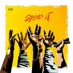 JayLifted - Spend It