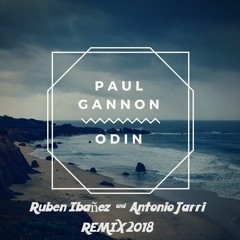 Paul Gannon - Odin (Ruben Ibañez & Antonio Jarri Remix 2018) DESCARGA-BUY
