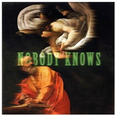 Nobody Knows