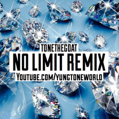 Tonethegoat - No Limit Remix