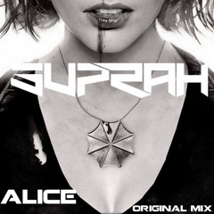 Suprah - Alice - Original Mix •● FREE DOWNLOAD ●•
