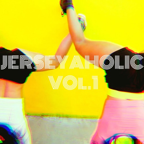 JERSEYAHOLIC VOLUME 1 [LIVE MIX]