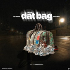 Chase Dat Bag FT GMC SAINT