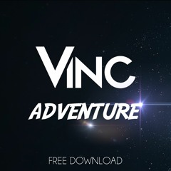 Vinc - Adventure (Original Mix)