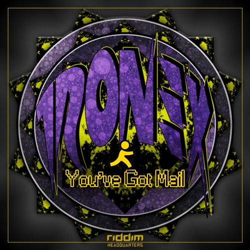 TRON3X - You've Got Mail [Riddim HQ] (Free Download)