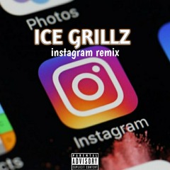 Instagram *remix*- Ice Grillz