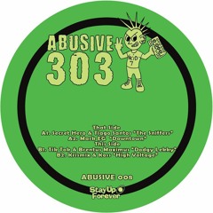 Abusive 303 6 A1 - Secret Hero & Tiago Santos - The Sniffers