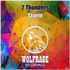 2 Thunders - Storm (Original Mix)