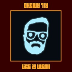 Life Is Weak