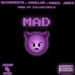 "MAD" feat Pavelow & Yonex Jones  (prod. by killasiiwila)
