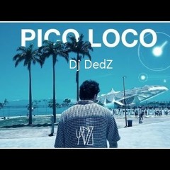 Dj DedZ - ADZ Pico Loco (Zoukable)