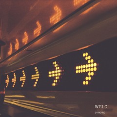 WGLC - Grinding (feat. Lil Drip)