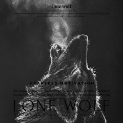 Lone Wolf | Motivational Music For All Those Fighting Battles Alone.