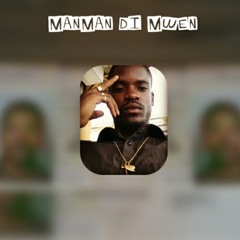 Manman Di Mwen