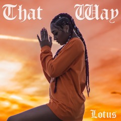 That Way - Lotus
